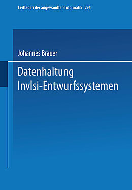 Kartonierter Einband Datenhaltung in VLSI-Entwurfssystemen von Johannes Brauer