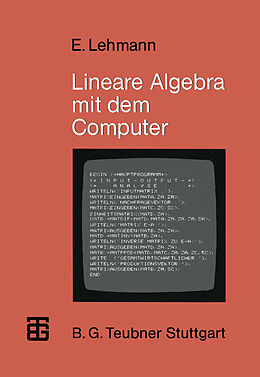 Kartonierter Einband Lineare Algebra mit dem Computer von Eberhard Lehmann