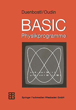 Kartonierter Einband BASIC-Physikprogramme von Theodor Duenbostl, Theresia Oudin