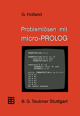Kartonierter Einband Problemlösen mit micro-PROLOG von Gerhard Holland