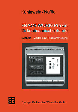 Kartonierter Einband FRAMEWORK-Praxis für kaufmännische Berufe von Claus Kühlewein, Karl Nüßle