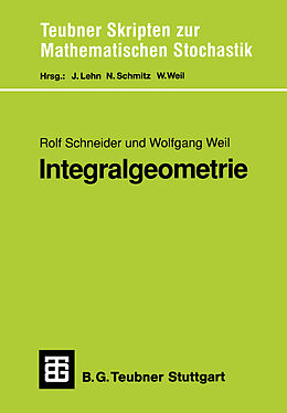 Kartonierter Einband Integralgeometrie von Rolf Schneider, Wolfgang Weil