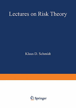 Kartonierter Einband Lectures on Risk Theory von Klaus D. Schmidt