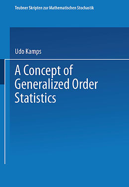 Kartonierter Einband A Concept of Generalized Order Statistics von Udo Kamps