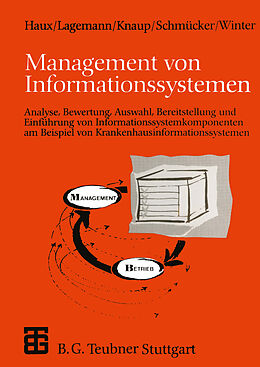 Kartonierter Einband Management von Informationssystemen von Reinhold Haux, Anita Lagemann, Petra Knaup
