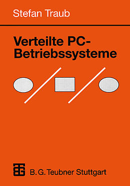Kartonierter Einband Verteilte PC-Betriebssysteme von Stefan Traub