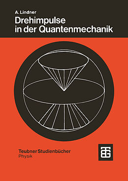 Kartonierter Einband Drehimpulse in der Quantenmechanik von Albrecht Lindner