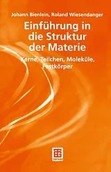 Kartonierter Einband Einführung in die Struktur der Materie von Johann Konrad Bienlein, Roland Wiesendanger