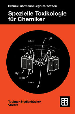 Kartonierter Einband Spezielle Toxikologie fü Chemiker von Rainer Braun, Günter Fred Fuhrmann, Wolfgang Legrum