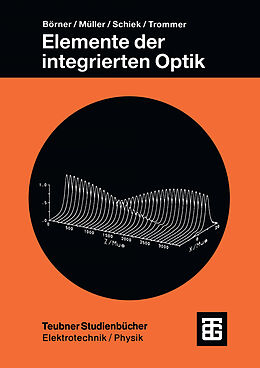 Kartonierter Einband Elemente der integrierten Optik von Manfred Börner, Reinhar Müller, Roland Schiek
