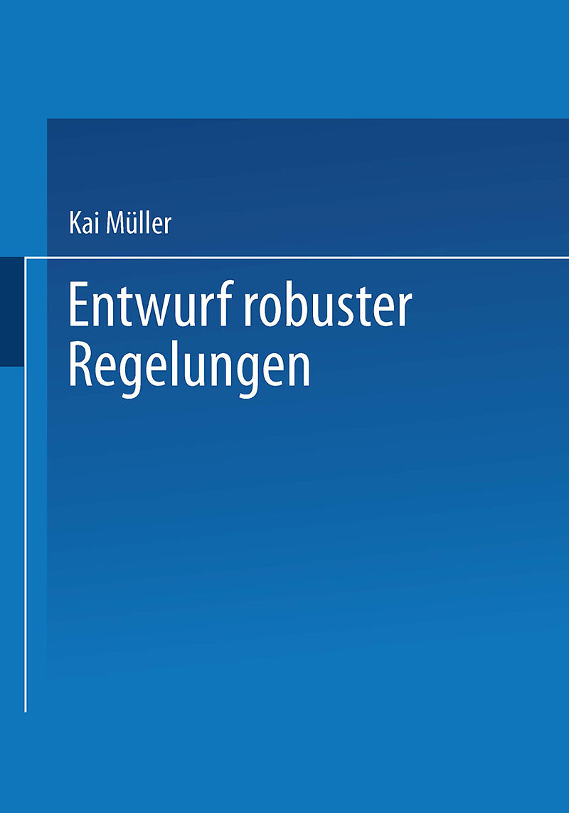 Entwurf robuster Regelungen