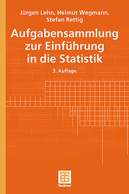 Kartonierter Einband Aufgabensammlung zur Einführung in die Statistik von Jürgen Lehn, Helmut Wegmann, Stefan Rettig