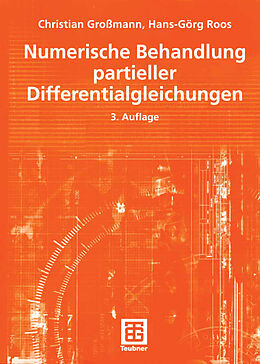 Kartonierter Einband Numerische Behandlung partieller Differentialgleichungen von Christian Großmann, Hans-Görg Roos