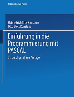 Kartonierter Einband Einführung in die Programmierung mit PASCAL von Dr. Heinz-Erich Erbs, Otto Stolz