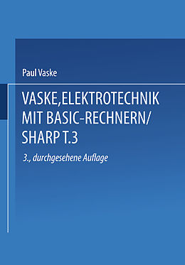 Kartonierter Einband Elektrotechnik mit BASIC-Rechnern (SHARP) von Dr.-Ing. Paul Vaske