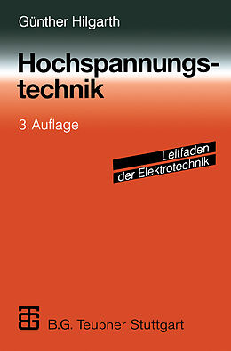 Fester Einband Hochspannungstechnik von Günther Hilgarth