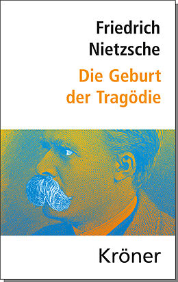 Fester Einband Die Geburt der Tragödie von Friedrich Nietzsche