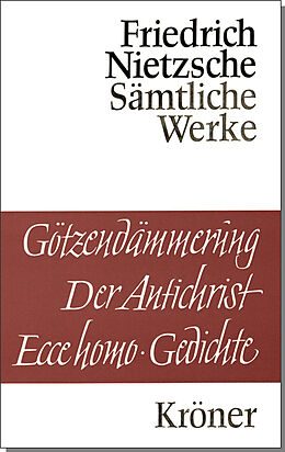 Fester Einband Götzendämmerung - Der Antichrist - Ecce homo von Friedrich Nietzsche