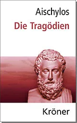 Fester Einband Aischylos: Die Tragödien von Aeschylus Aischylos