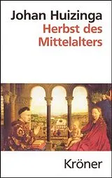 Fester Einband Herbst des Mittelalters von Johan Huizinga
