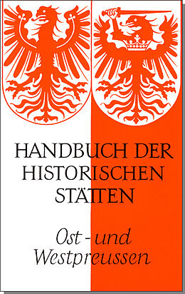 Fester Einband Handbuch der historischen Stätten Deutschlands / Ost- und Westpreussen von 