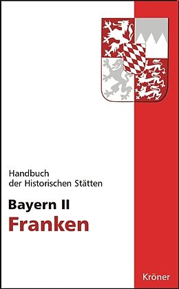 Fester Einband Handbuch der historischen Stätten Deutschlands / Bayern II von 