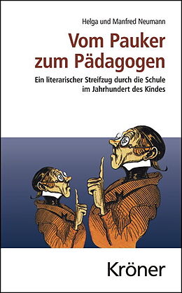 Fester Einband Vom Pauker zum Pädagogen von Helga Neumann, Manfred Neumann
