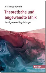 Kartonierter Einband Theoretische und angewandte Ethik von Julian Nida-Rümelin