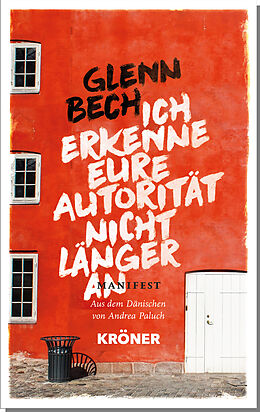 Fester Einband Ich erkenne eure Autorität nicht länger an von Glenn Bech