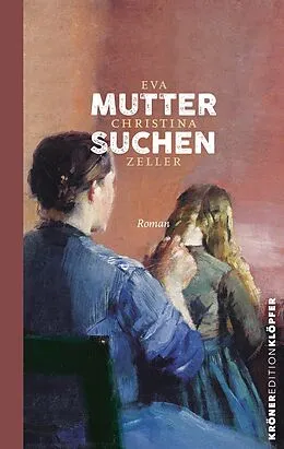 E-Book (epub) Muttersuchen von Eva Christina Zeller