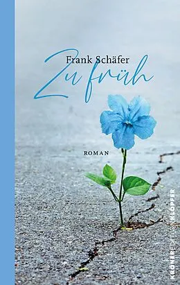 E-Book (epub) Zu Früh von Frank Schäfer