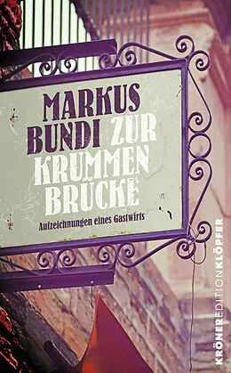 E-Book (epub) Zur Krummen Brücke von Markus Bundi