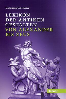 Leinen-Einband Lexikon der antiken Gestalten von Eric M Moormann, Wilfried Uitterhoeve