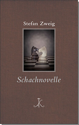 Fester Einband Stefan Zweig: Schachnovelle von Stefan Zweig