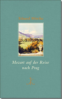 Fester Einband Mozart auf der Reise nach Prag von Eduard Mörike