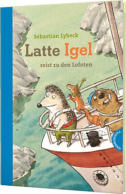 Livre Relié Latte Igel 2: Latte Igel reist zu den Lofoten de Sebastian Lybeck