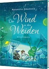 Fester Einband Der Wind in den Weiden von Kenneth Grahame