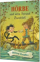 Fester Einband Hörbe und sein Freund Zwottel von Otfried Preußler