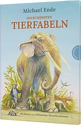 Fester Einband Die schönsten Tierfabeln von Michael Ende