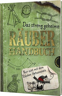 Fester Einband Das streng geheime Räuberhandbuch von Martin Verg, Otfried Preußler, F. J. Tripp