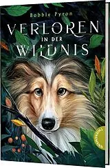 Fester Einband Verloren in der Wildnis von Bobbie Pyron