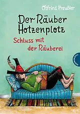 Fester Einband Der Räuber Hotzenplotz 3: Schluss mit der Räuberei von Otfried Preußler