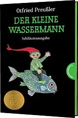 Fester Einband Der kleine Wassermann: Der kleine Wassermann von Otfried Preußler
