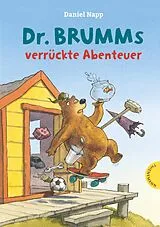 Fester Einband Dr. Brumm: Dr. Brumms verrückte Abenteuer von Daniel Napp