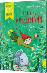 Fester Einband Kleine Lesehelden: Der kleine Wassermann von Otfried Preußler, Judith Ruyters