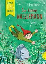 Fester Einband Kleine Lesehelden: Der kleine Wassermann von Otfried Preußler, Judith Ruyters