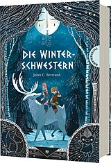 Fester Einband Die Winterschwestern von Jolan C. Bertrand