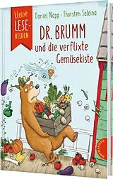 Fester Einband Kleine Lesehelden: Dr. Brumm und die verflixte Gemüsekiste von Daniel Napp
