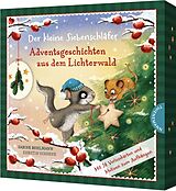 Buch Der kleine Siebenschläfer: Adventsgeschichten aus dem Lichterwald von Sabine Bohlmann