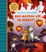 Fester Einband Der kleine Siebenschläfer: Das machen wir im Herbst! von Sabine Bohlmann